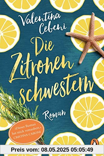 Die Zitronenschwestern: Roman Die Zitronenschwestern: Roman