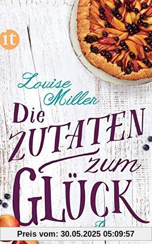 Die Zutaten zum Glück: Roman (insel taschenbuch)