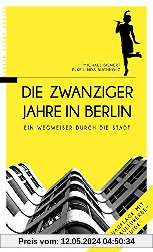 Die Zwanziger Jahre in Berlin: Ein Wegweiser durch die Stadt