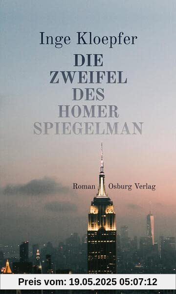 Die Zweifel des Homer Spiegelman: Roman