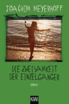 Die Zweisamkeit der Einzelgänger / Alle Toten fliegen hoch Bd.4 von Kiepenheuer & Witsch