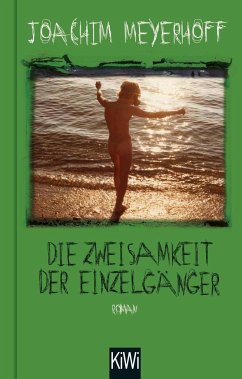 Die Zweisamkeit der Einzelgänger / Alle Toten fliegen hoch Bd.4 von Kiepenheuer & Witsch