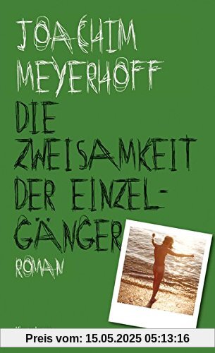 Die Zweisamkeit der Einzelgänger: Roman (Alle Toten fliegen hoch, Band 4)