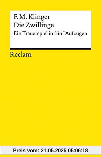 Die Zwillinge: Ein Trauerspiel in fünf Aufzügen (Reclams Universal-Bibliothek)