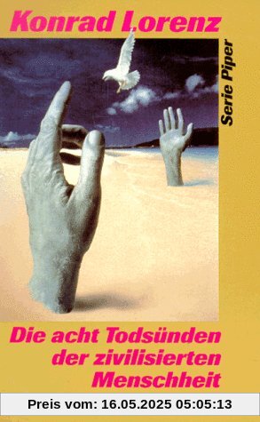 Die acht Todsünden der zivilisierten Menschheit Die acht Todsünden der zivilisierten Menschheit