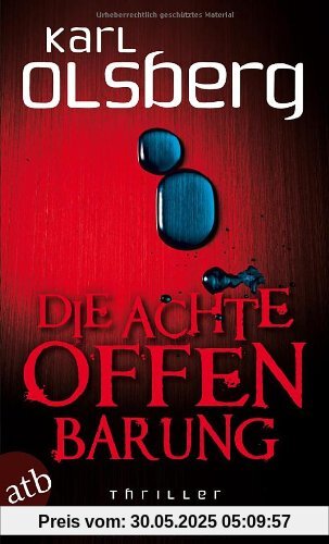 Die achte Offenbarung: Thriller