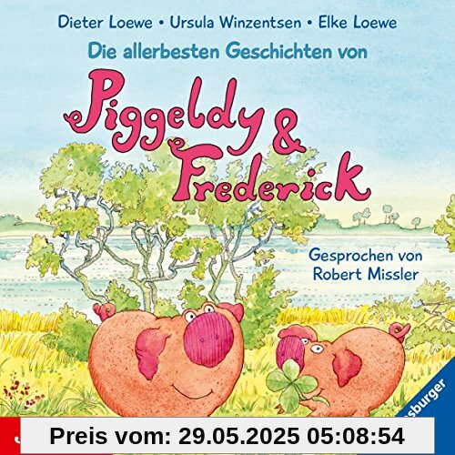 Die allerbesten Geschichten von Piggeldy & Frederick