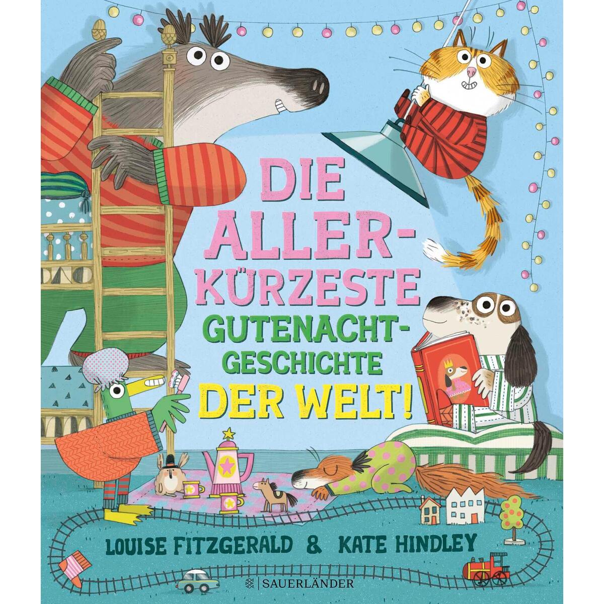 Die allerkürzeste Gutenachtgeschichte der Welt Die allerkürzeste Gutenachtgeschichte der Welt von FISCHER Sauerländer