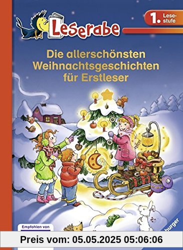 Die allerschönsten Weihnachtsgeschichten für Erstleser (Leserabe - Sonderausgaben)