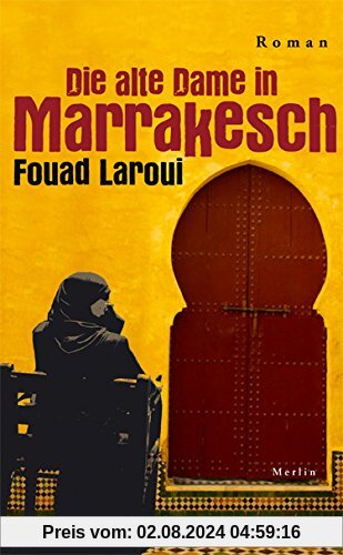 Die alte Dame in Marrakesch: Roman