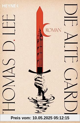 Die alte Garde: Roman