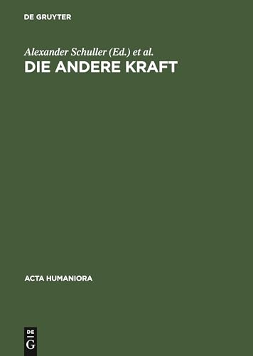 Die andere Kraft: Zur Renaissance des Bösen (Acta humaniora)