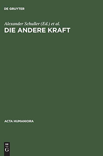 Die andere Kraft: Zur Renaissance des Bösen (Acta humaniora)