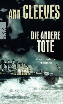 Die andere Tote / Vera Stanhope Bd.7 von Rowohlt TB.