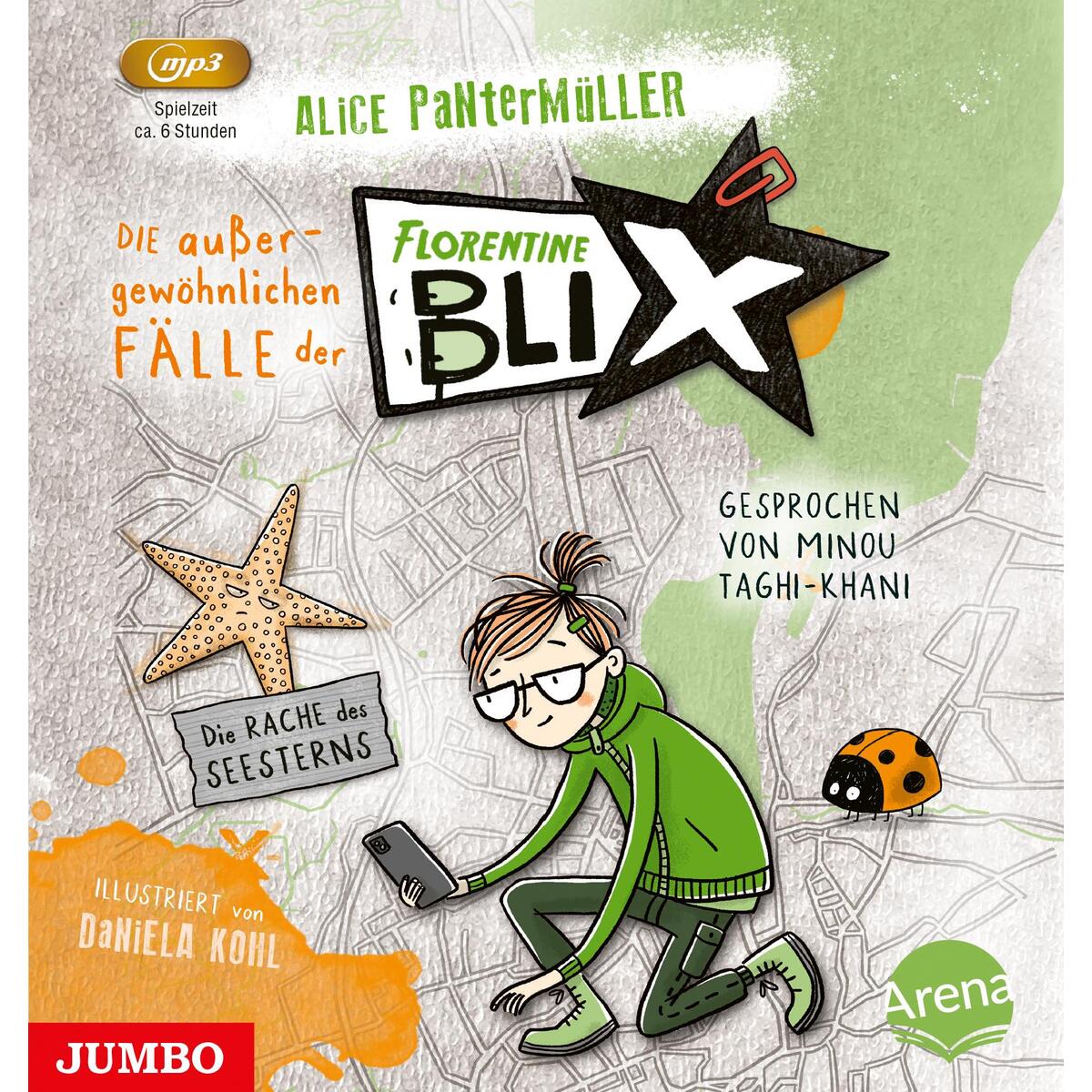 Die außergewöhnlichen Fälle der Florentine Blix. Die Rache des Seesterns von Jumbo Neue Medien + Verla