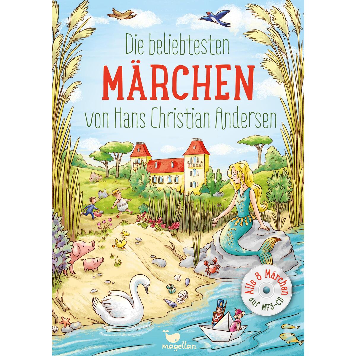 Die beliebtesten Märchen von Hans Christian Andersen, mit MP3-CD Die beliebtesten Märchen von Hans Christian Andersen, mit MP3-CD von Magellan GmbH