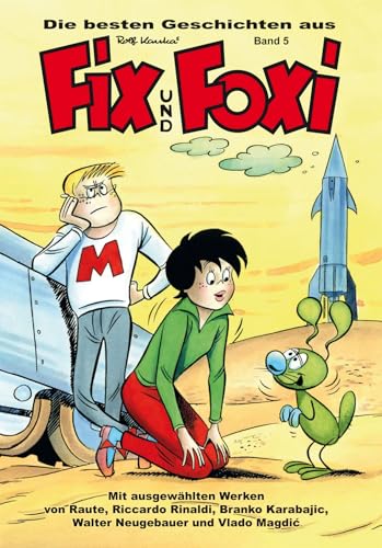 Die besten Geschichten aus Fix und Foxi: Band 5 von Bildschriftenverlag Hannover