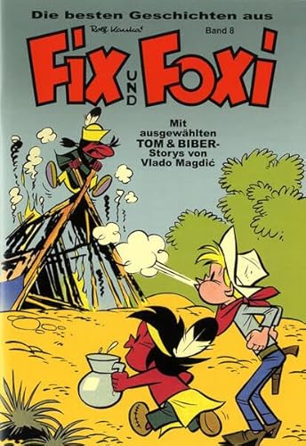 Die besten Geschichten aus Fix und Foxi: Band 7 von Bildschriftenverlag Hannover