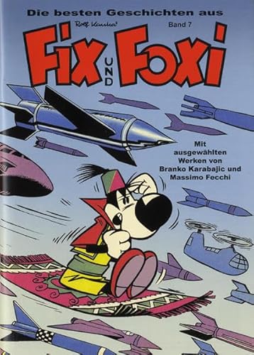 Die besten Geschichten aus Fix und Foxi: Band 8 von Bildschriftenverlag Hannover