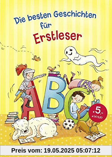 Die besten Geschichten für Erstleser Die besten Geschichten für Erstleser
