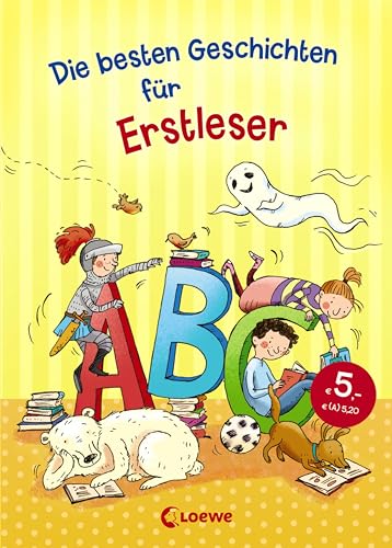 Die besten Geschichten für Erstleser: Kinderbuch zum ersten Selberlesen für Mädchen und Jungen ab 7 Jahre Die besten Geschichten für Erstleser: Kinderbuch zum ersten Selberlesen für Mädchen und Jungen ab 7 Jahre
