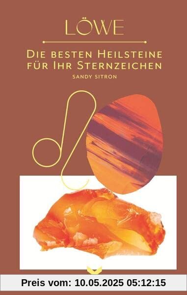 Die besten Heilsteine für Ihr Sternzeichen - Löwe