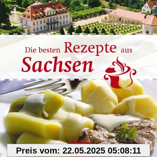 Die besten Rezepte aus Sachsen Die besten Rezepte aus Sachsen
