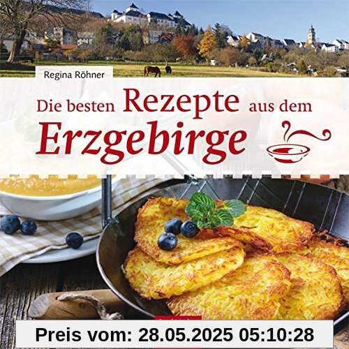 Die besten Rezepte aus dem Erzgebirge