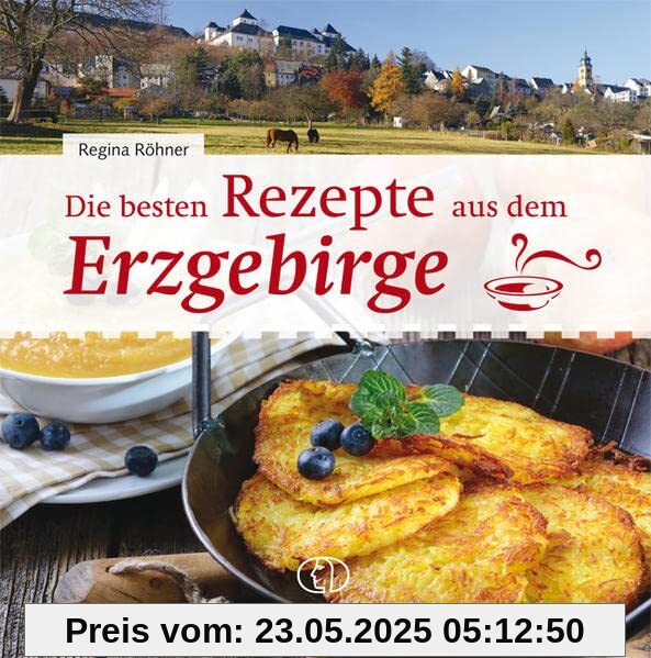 Die besten Rezepte aus dem Erzgebirge