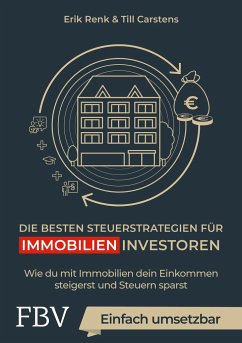 Die besten Steuerstrategien für Immobilieninvestoren von FinanzBuch Verlag