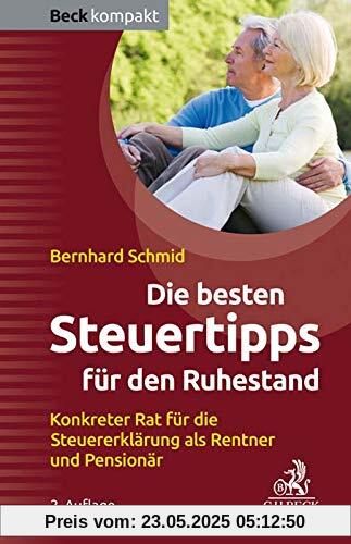 Die besten Steuertipps für den Ruhestand: Konkreter Rat für die Steuererklärung als Rentner und Pensionär
