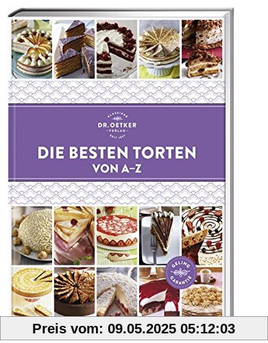 Die besten Torten von A-Z (A-Z Reihe)