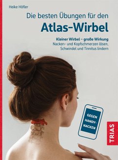Die besten Übungen für den Atlas-Wirbel (eBook, ePUB) von TRIAS