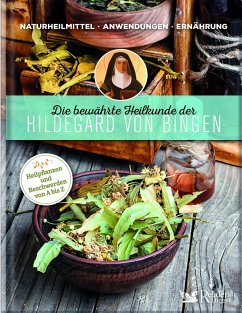 Die bewährte Heilkunde der Hildegard von Bingen von Readers Digest Deutschland