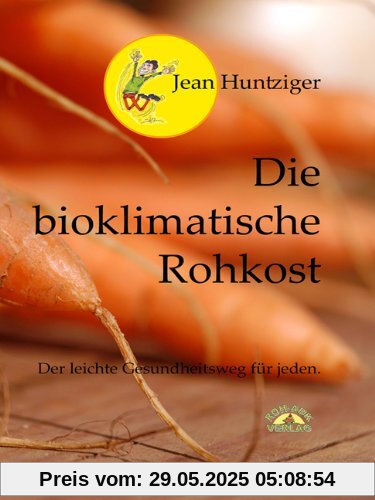 Die bioklimatische Rohkost