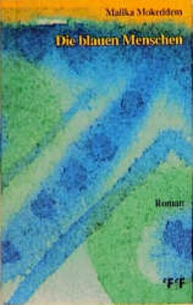 Die blauen Menschen: Roman: Roman. Roman Die blauen Menschen: Roman: Roman. Roman