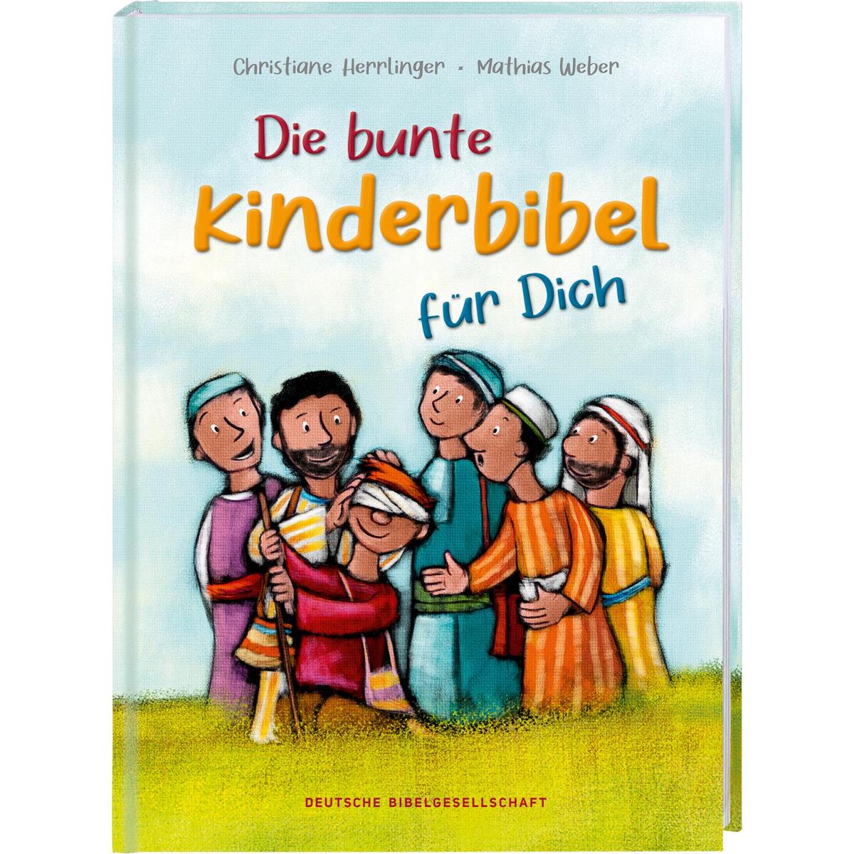 Die bunte Kinderbibel für dich. Farbenfroh illustrierte Bibel mit den wichtigen ... von Deutsche Bibelges.