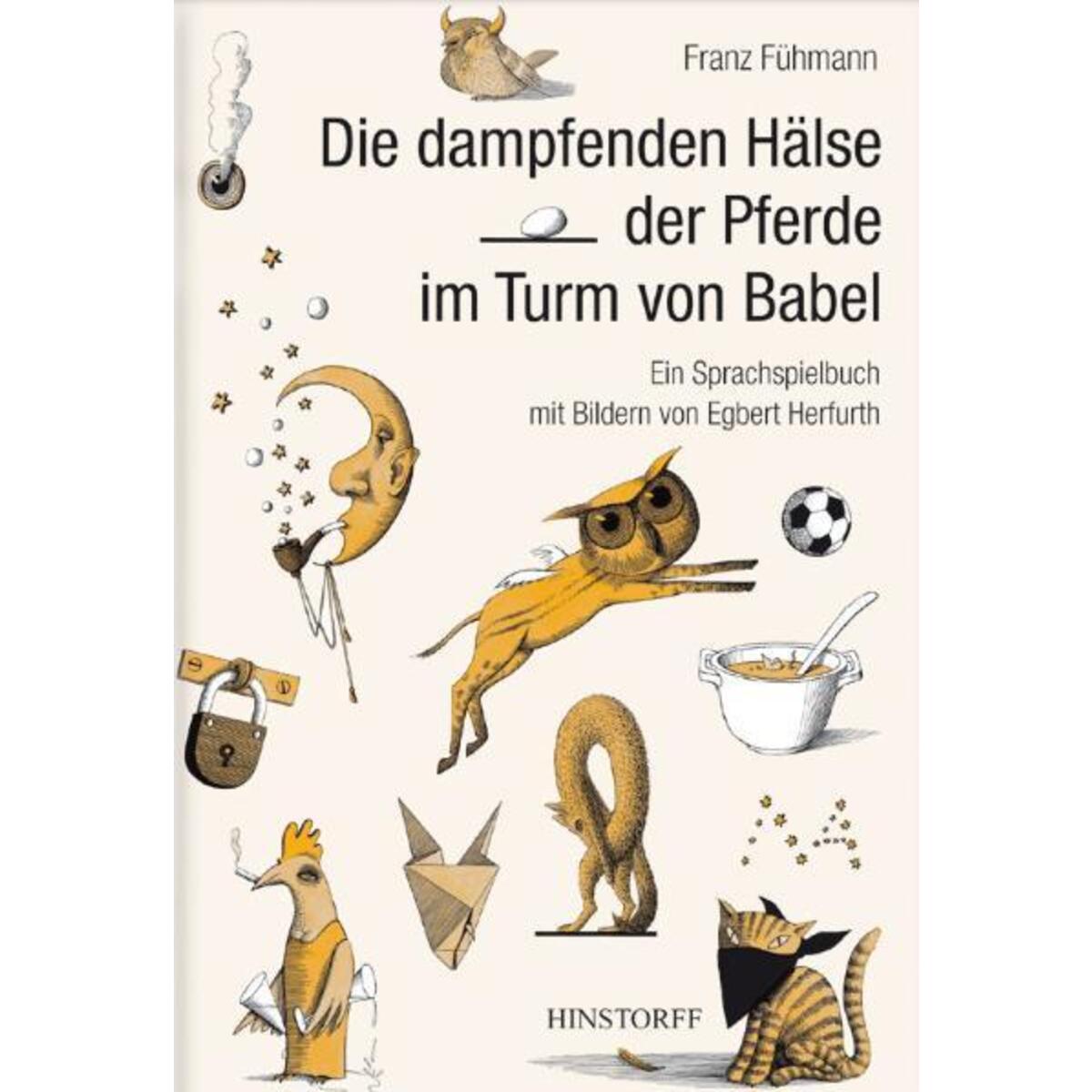 Die dampfenden Hälse der Pferde im Turm von Babel von Hinstorff Verlag GmbH