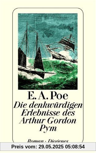Die denkwürdigen Erlebnisse des Arthur Gordon Pym Die denkwürdigen Erlebnisse des Arthur Gordon Pym