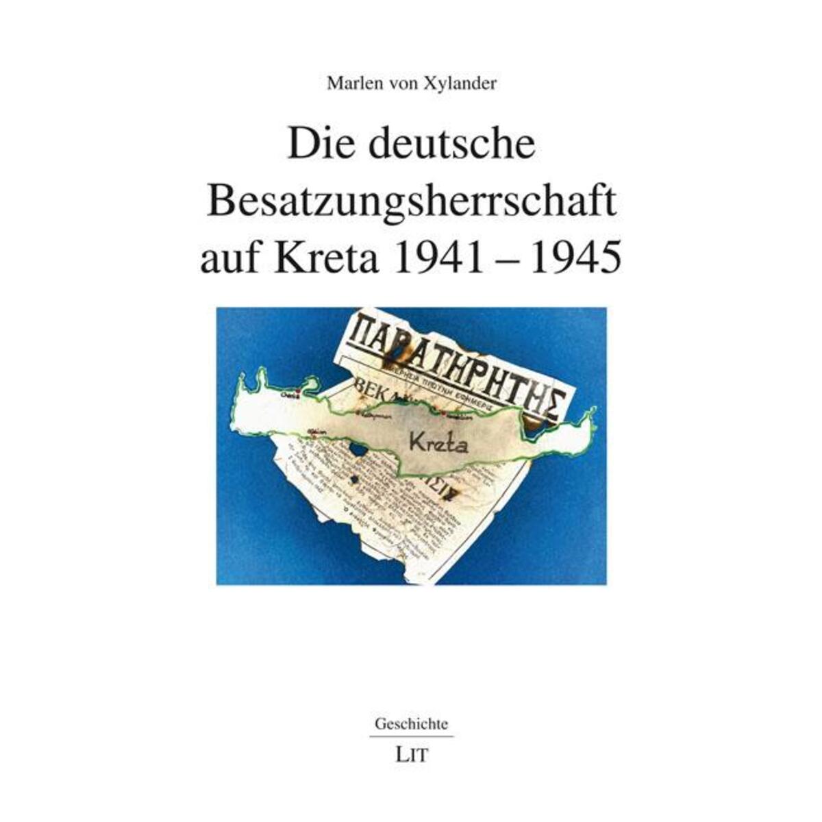 Die deutsche Besatzungsherrschaft auf Kreta 1941-1945 von Lit Verlag