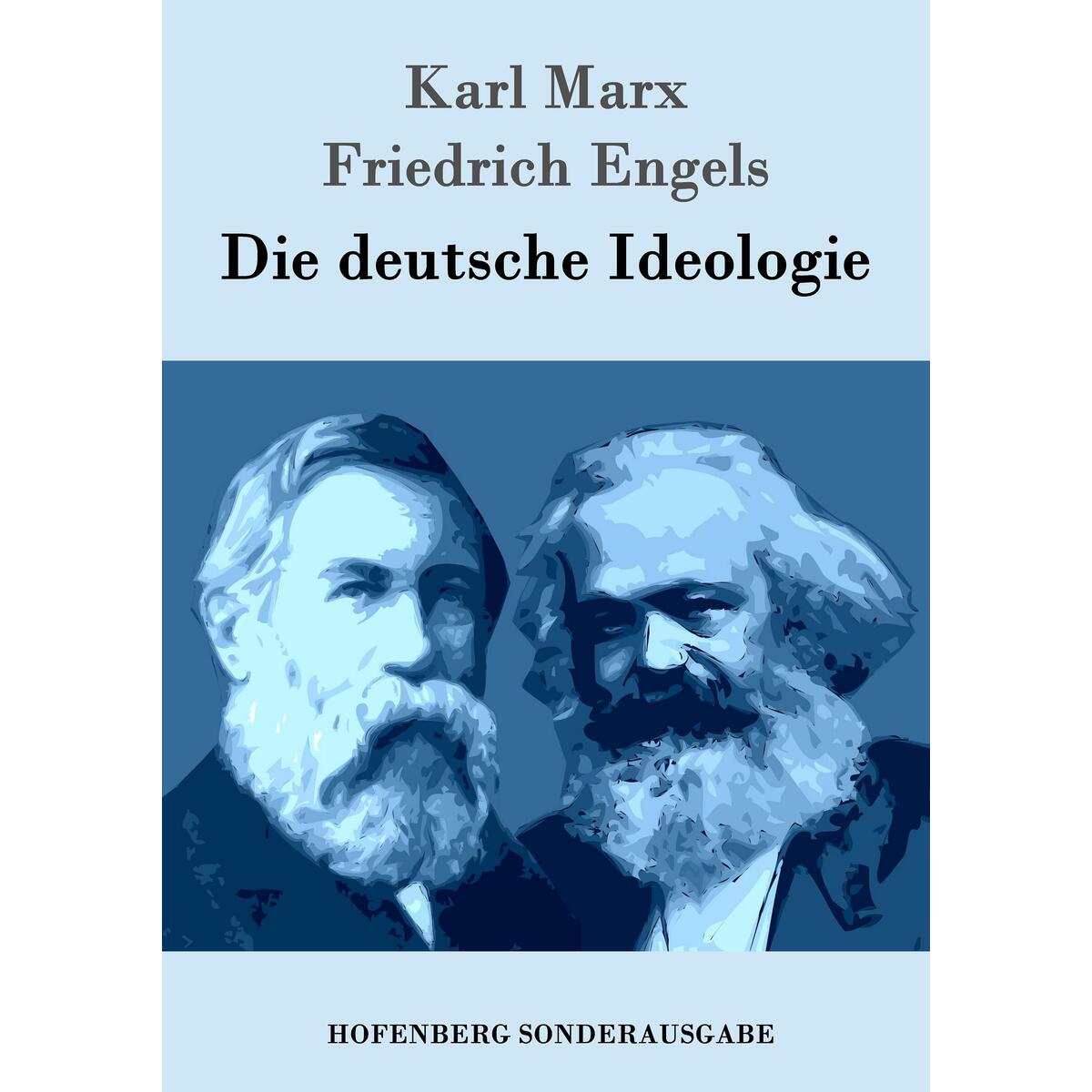 Die deutsche Ideologie von Hofenberg
