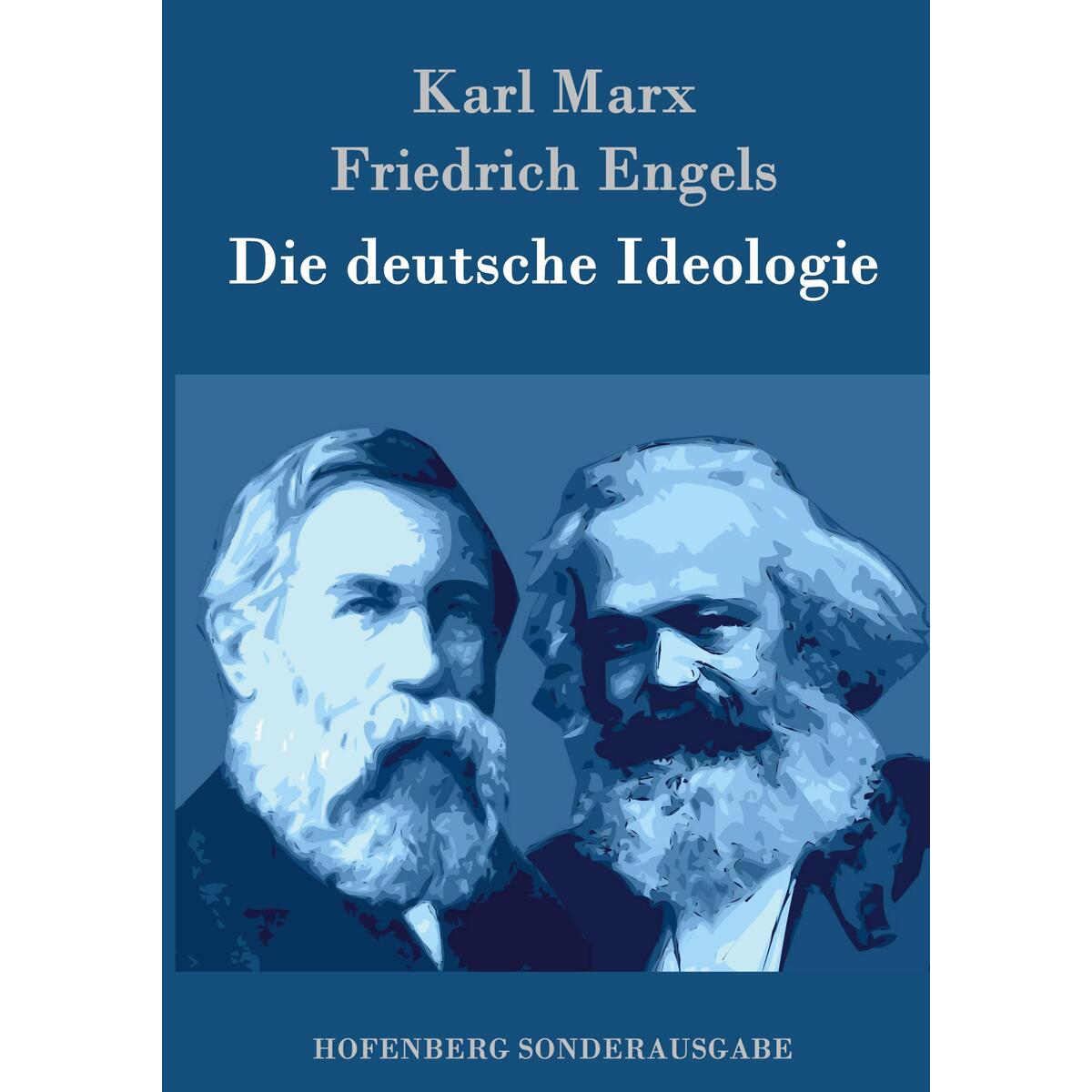 Die deutsche Ideologie von Hofenberg