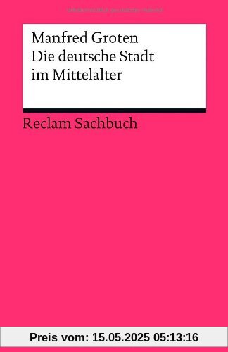 Die deutsche Stadt im Mittelalter