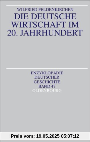 Die deutsche Wirtschaft im 20. Jahrhundert