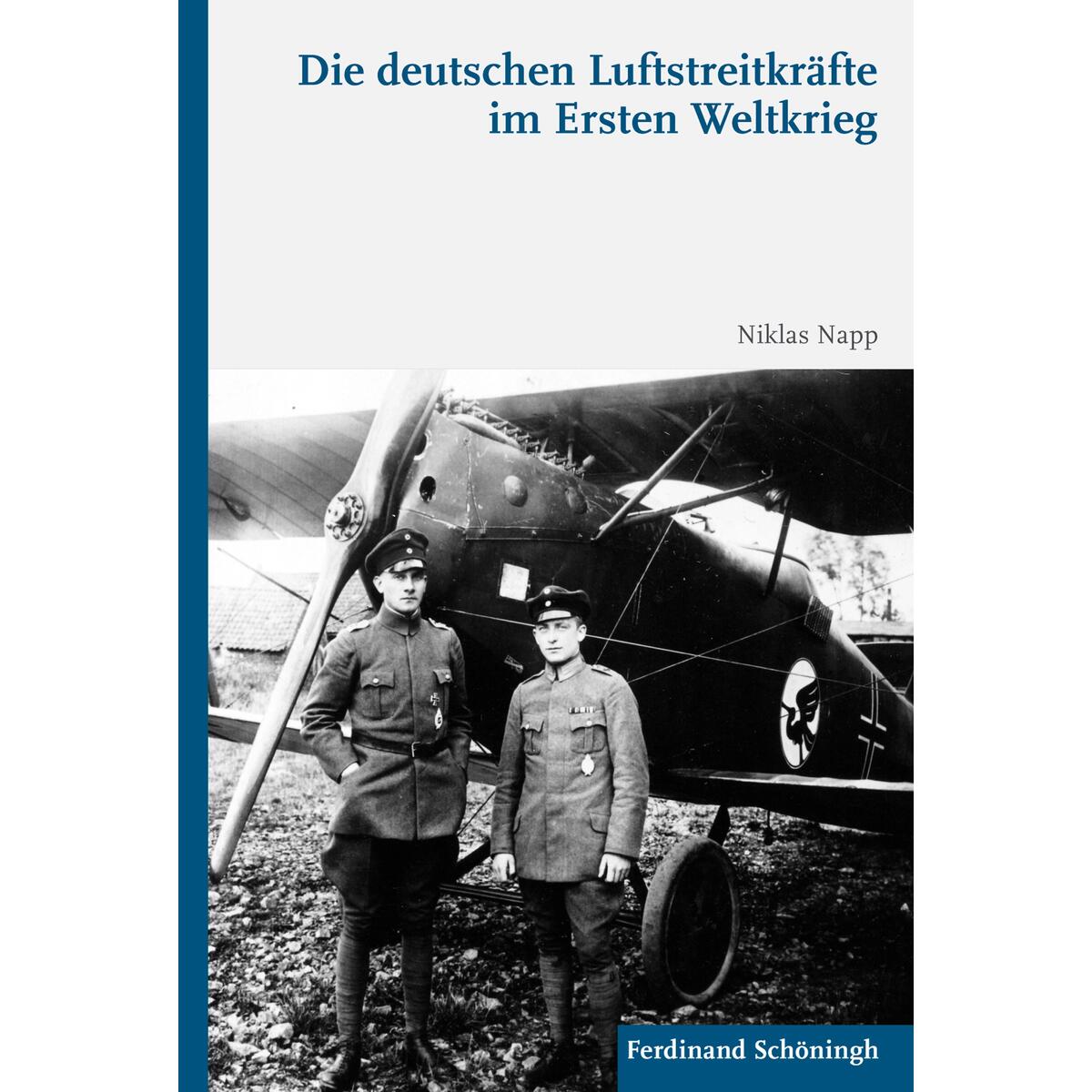 Die deutschen Luftstreitkräfte im Ersten Weltkrieg von Brill I  Schoeningh