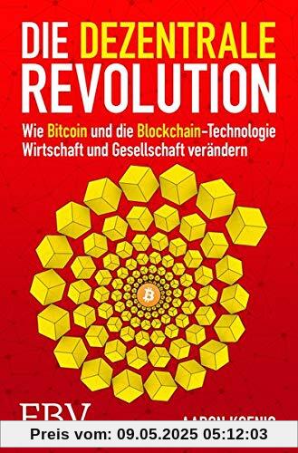 Die dezentrale Revolution: Wie Bitcoin und Blockchain Wirtschaft und Gesellschaft verändern