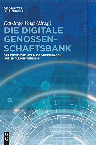 Die digitale Genossenschaftsbank: Strategische Herausforderungen und Implementierung