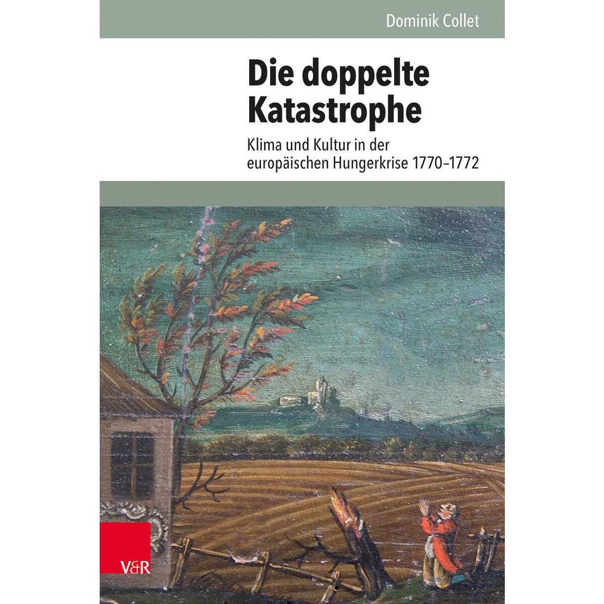 Die doppelte Katastrophe Die doppelte Katastrophe von Vandenhoeck + Ruprecht