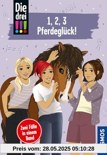 Die drei !!!, 1,2,3 - Pferdeglück!: Zwei Fälle in einem Band