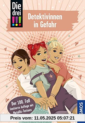 Die drei !!!, 100, Detektivinnen in Gefahr: Der 100. Fall